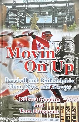 Seller image for Movin' On Up: Baseball and Philadelphia Then, Now, and Always for sale by 32.1  Rare Books + Ephemera, IOBA, ESA