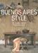 Bild des Verkufers fr Buenos Aires Style zum Verkauf von SoferBooks