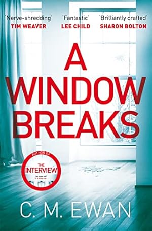 Image du vendeur pour A Window Breaks: A family is pushed to breaking point in this addictive, pulse-racing, emotionally-charged thriller mis en vente par WeBuyBooks 2