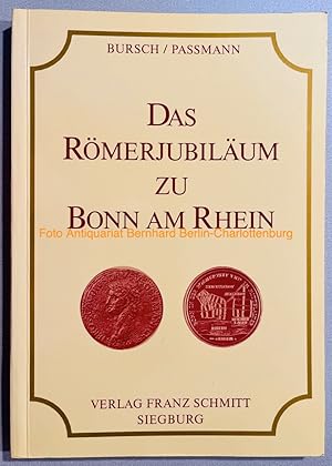 Image du vendeur pour Das Rmerjubilum zu Bonn am Rhein mis en vente par Antiquariat Bernhard