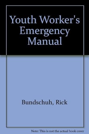Immagine del venditore per Youth Worker's Emergency Manual venduto da -OnTimeBooks-