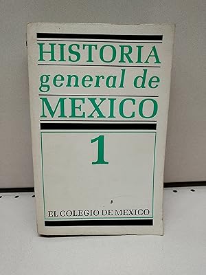 Historia General de Mexico 1