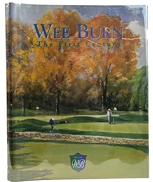 Wee Burn: The First Century - 1896-1996