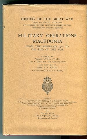 Military Operations Macedonia: From the Spring of 1917 to the End of the War (History of the Grea...