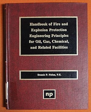 Image du vendeur pour Handbook of Fire & Explosion Protection Engineering Principles for Oil, Gas, Chemical, & Related Facilities mis en vente par GuthrieBooks