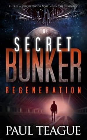Bild des Verkufers fr The Secret Bunker: Part Three: Regeneration (The Secret Bunker Trilogy) zum Verkauf von WeBuyBooks 2