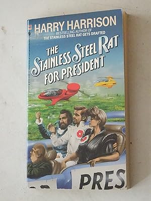 Seller image for The Stainless Steel Rat For President for sale by Powdersmoke Pulps