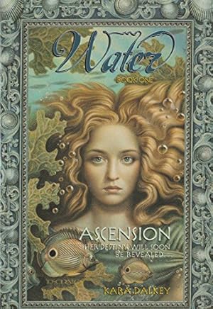 Seller image for Ascension (Water Trilogy, Book 1) for sale by -OnTimeBooks-