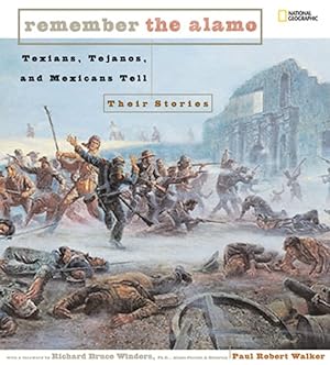 Imagen del vendedor de Remember the Alamo : Texians, Tejanos, And Mexicans Tell Their Stories a la venta por GreatBookPrices