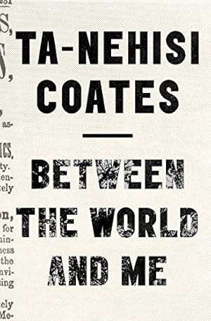 Seller image for Between The World And Me for sale by -OnTimeBooks-