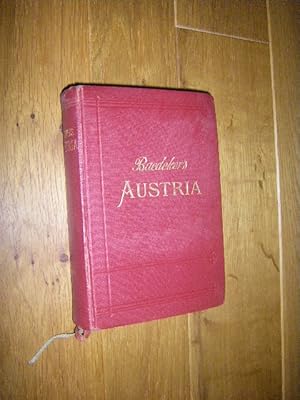 Austria Together With Budapest, Prague, Karlsbad, Marienbad. Handbook for Travellers