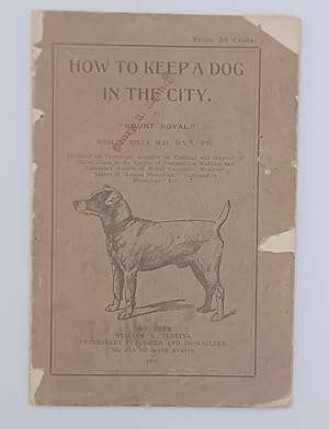 Seller image for HOW TO KEEP A DOG IN THE CITY for sale by Blackwood Bookhouse; Joe Pettit Jr., Bookseller