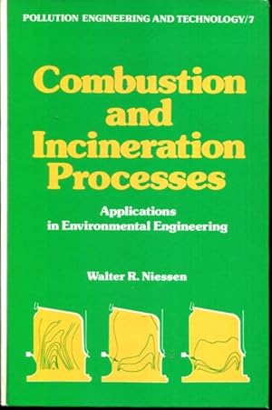 Seller image for Combustion and incineration processes: Applications in environmental engineering (Pollution engineering and technology) for sale by Turgid Tomes