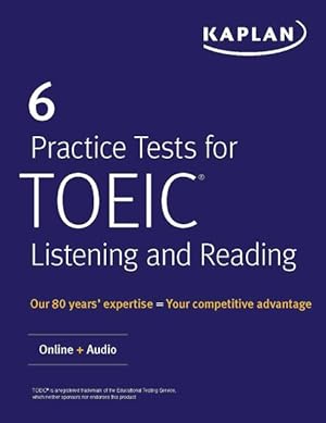 Imagen del vendedor de 6 Practice Tests for TOEIC Listening and Reading a la venta por GreatBookPrices