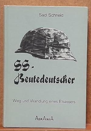 SS-Beutedeutscher (Weg und Wandlung eines Elsässers)