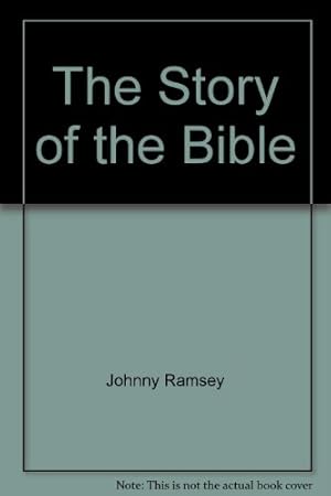 Seller image for The Story of the Bible for sale by -OnTimeBooks-