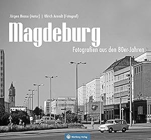 Bild des Verkufers fr Magdeburg - Fotografien aus den 80er-Jahren zum Verkauf von moluna