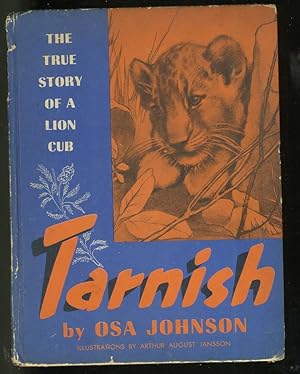 Imagen del vendedor de TARNISH: THE TRUE STORY OF A LION CUB a la venta por Daniel Liebert, Bookseller