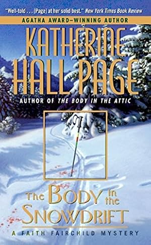 Seller image for The Body in the Snowdrift: A Faith Fairchild Mystery (Faith Fairchild Mysteries, 15) for sale by -OnTimeBooks-