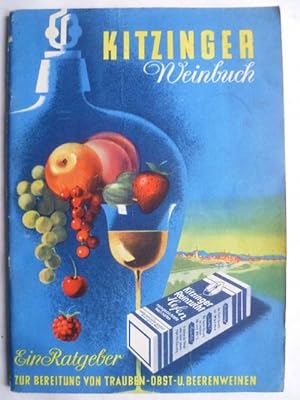 Bild des Verkufers fr Kitzinger Weinbuch. Ein Ratgeber fr die Hausweinberatung. zum Verkauf von Ostritzer Antiquariat