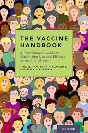 Bild des Verkufers fr Vaccine Handbook : A Practitioner's Guide to Maximizing Use and Efficacy Across the Lifespan zum Verkauf von GreatBookPrices