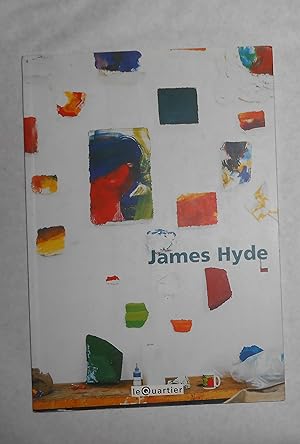 Bild des Verkufers fr James Hyde (Le Quartier, Centre d'Art Contemporain, Quimper 16 January - 21 March 1999) zum Verkauf von David Bunnett Books