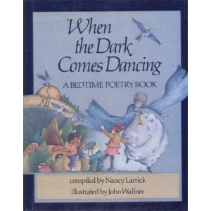 Imagen del vendedor de When Dark Comes Dancing: A Bedtime Poetry Book a la venta por -OnTimeBooks-