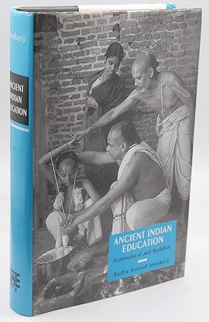 Image du vendeur pour Ancient Indian Education: Brahmanical and Buddhist mis en vente par Chris Korczak, Bookseller, IOBA