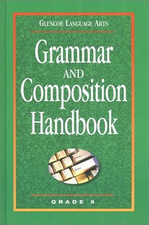 Bild des Verkufers fr Glencoe Language Arts, Grade 8, Grammar and Composition Handbook zum Verkauf von -OnTimeBooks-