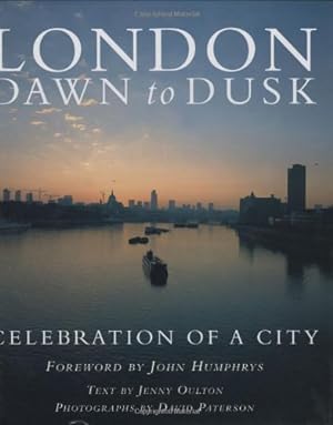 Immagine del venditore per London Dawn to Dusk: Celebration of a City venduto da -OnTimeBooks-