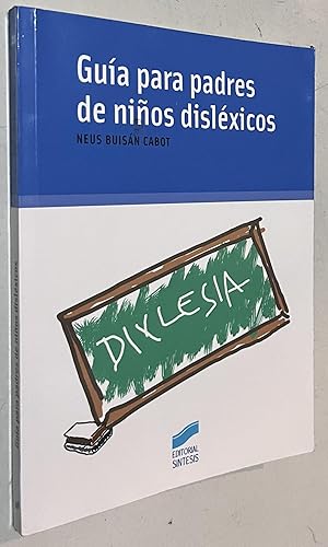 Seller image for Guía para padres de Ninos disléxicos Paperback ?? February 13, 2013 for sale by Once Upon A Time