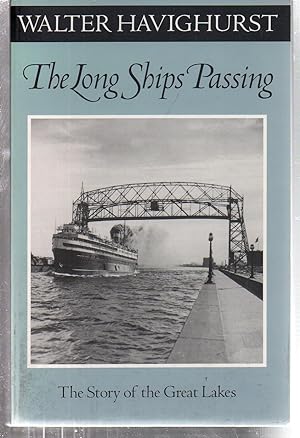 Long Ships Passing: The Story Of The Great Lakes (Fesler-Lampert Minnesota Heritage)