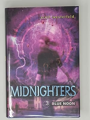 Bild des Verkufers fr Blue Noon (Midnighters, Vol #3) zum Verkauf von Cross Genre Books