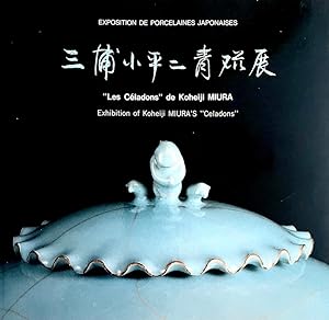 Bild des Verkufers fr Les Cladons de Koheiji Miura / Exhibition of Koheiji Miura's Celadons [text in French, English & Japanese] zum Verkauf von Randall's Books