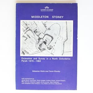 Seller image for Middleton Stoney: Excavation and Survey of a North Oxfordshire Parish, 1970-82 for sale by Fireside Bookshop