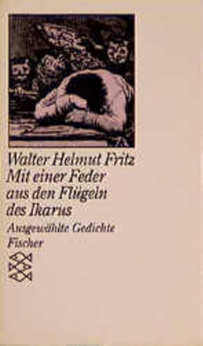 Seller image for Mit einer Feder aus den Flgeln des Ikarus Ausgewhlte Gedichte for sale by antiquariat rotschildt, Per Jendryschik