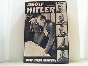 Bild des Verkufers fr Adolf Hitler und der Krieg. Der Feldherr. zum Verkauf von Antiquariat Uwe Berg