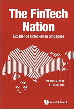 Seller image for Fintech Nation : Excellence Unlocked in Singapore for sale by GreatBookPrices