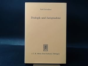 Dialogik und Jurisprudenz. Die Philosophie des Dialogs.