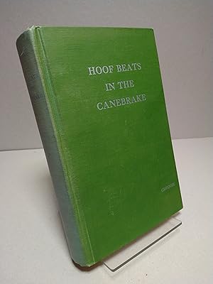 Imagen del vendedor de Hoof Beats in the Canebrake: Being the Second Volume in the True Chronicle of the Life and Wild Times of Peter Cartwright, Circuit Rider a la venta por Brodsky Bookshop