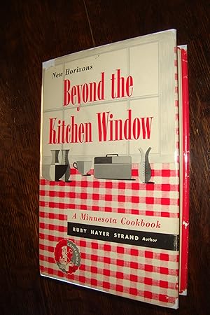 A Rural Minnesota Cookbook of 2,000 Family Recipes : New Horizons Beyond the Kitchen Window (firs...