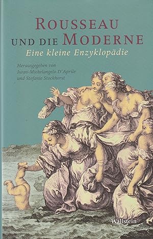 Bild des Verkufers fr Rousseau und die Moderne Eine kleine Enzyklopdie zum Verkauf von Leipziger Antiquariat