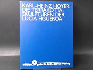 Bild des Verkufers fr Die Terrakotta-Skulpturen der Lucia Figueroa. zum Verkauf von Antiquariat Kelifer