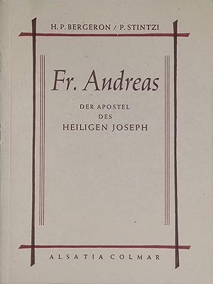 Bild des Verkufers fr FR. Andreas - Der apostel des heiligen Joseph. zum Verkauf von books4less (Versandantiquariat Petra Gros GmbH & Co. KG)