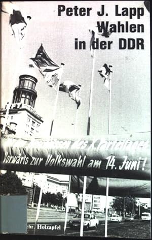 Wahlen in der DDR: Wählt die Kandidaten der Nationalen Front!