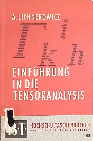 Bild des Verkufers fr Einfhrung in die Tensoranalysis. BI-Hochschultaschenbcher - Band 77. zum Verkauf von books4less (Versandantiquariat Petra Gros GmbH & Co. KG)