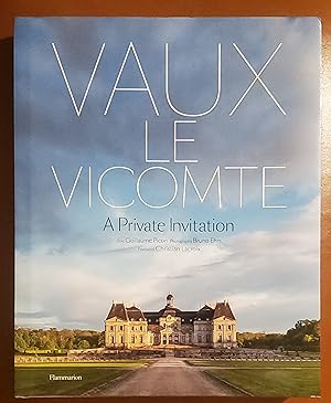 Seller image for Vaux-le-Vicomte: A Private Invitation for sale by El Gato de Papel