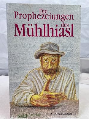 Bild des Verkufers fr Die Prophezeiungen des Mhlhiasl. Ill. von Thomas Tezzele zum Verkauf von Antiquariat Bler