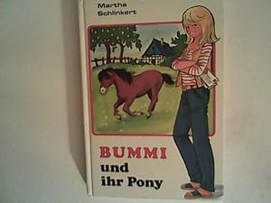 Image du vendeur pour Bummi und ihr Pony. mis en vente par ANTIQUARIAT FRDEBUCH Inh.Michael Simon
