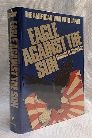 Seller image for Eagle Against the Sun: The American War With Japan for sale by Book House in Dinkytown, IOBA